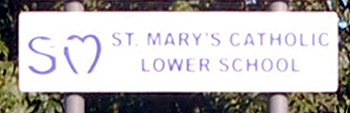 Saint Mary's Catholic Lower School sign September 2012